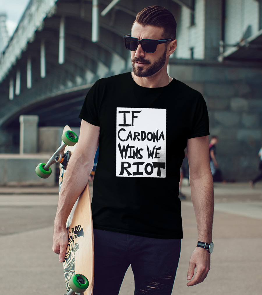 IF Cardona Wins We Riot Matt Cardona Pro Wrestling Fans T-Shirt