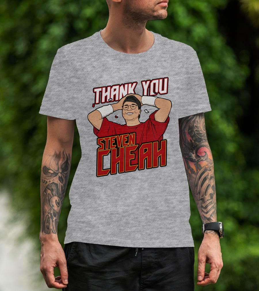 Thank You Steven Cheah T-Shirt
