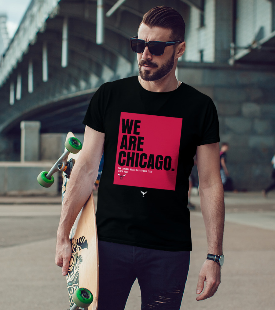 We Are Chicago The Chicago Bulls Basketball Club Since 1966 T-Shirt