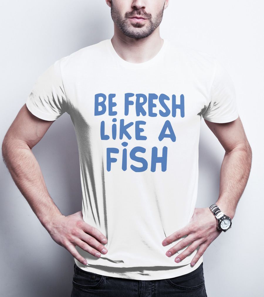Anthony Kiedis Be Fresh Like A Fish T-Shirt