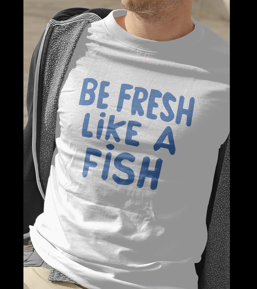 Anthony Kiedis Be Fresh Like A Fish T-Shirt