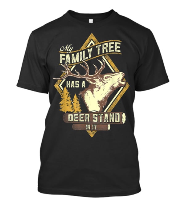 Family Tree Has A Deer Stand In It Deer Hunting T-Shirt