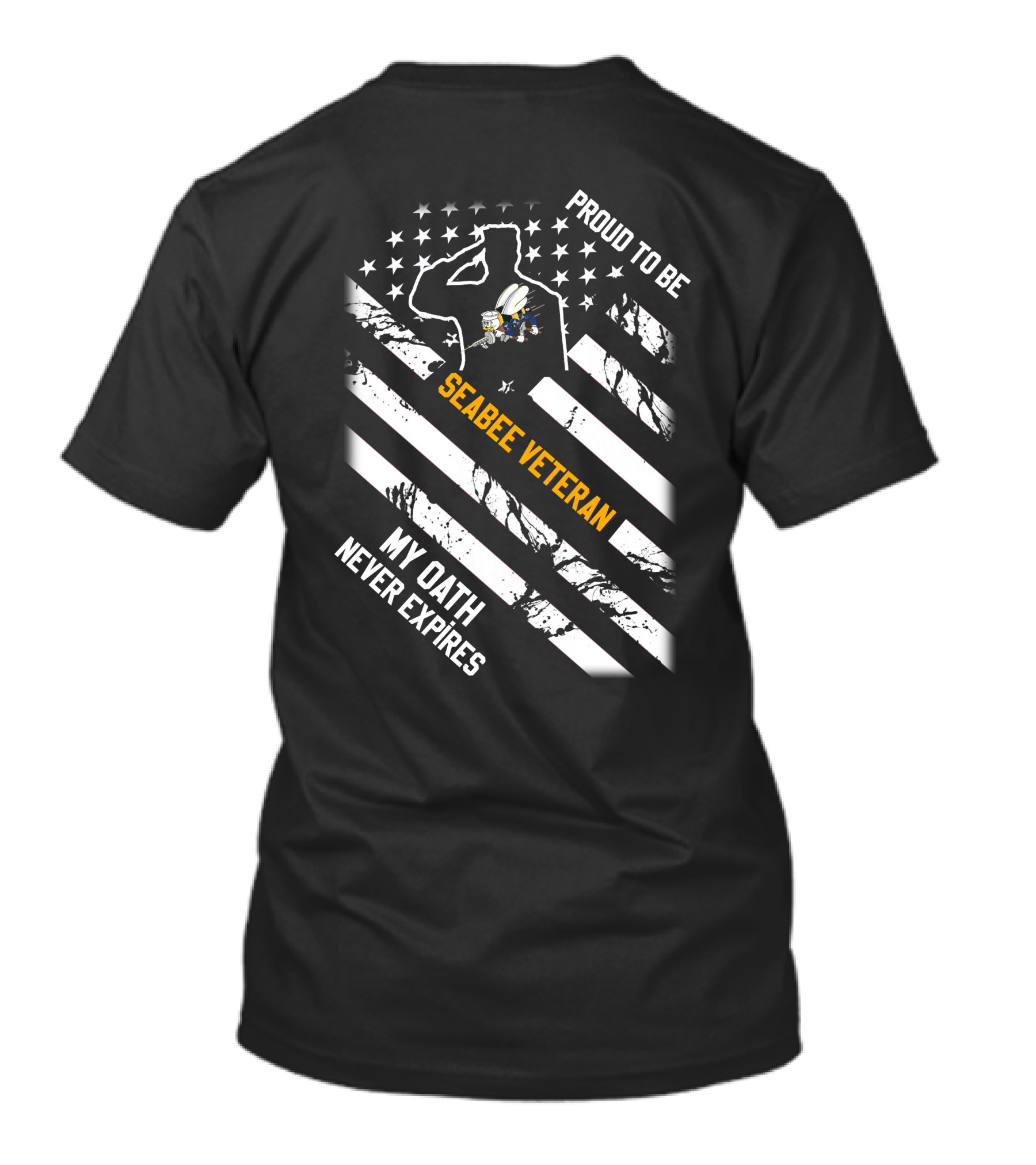 Proud To Be Seabee Veteran My Oath Never Expires T-Shirt
