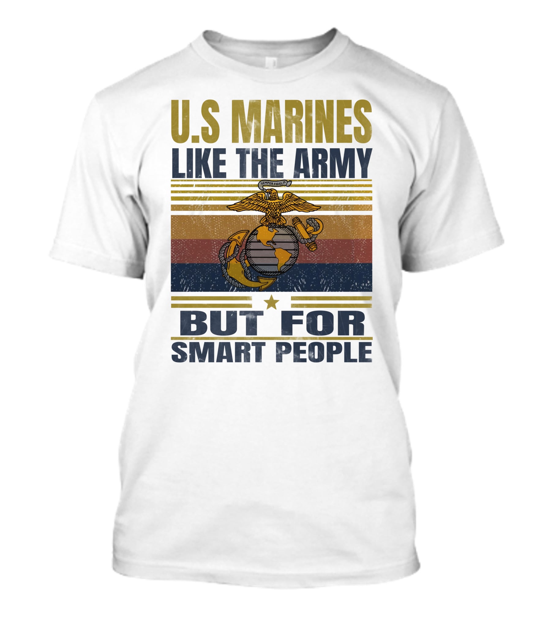 U.s. Marines Like The Army But For Smart People T-Shirt