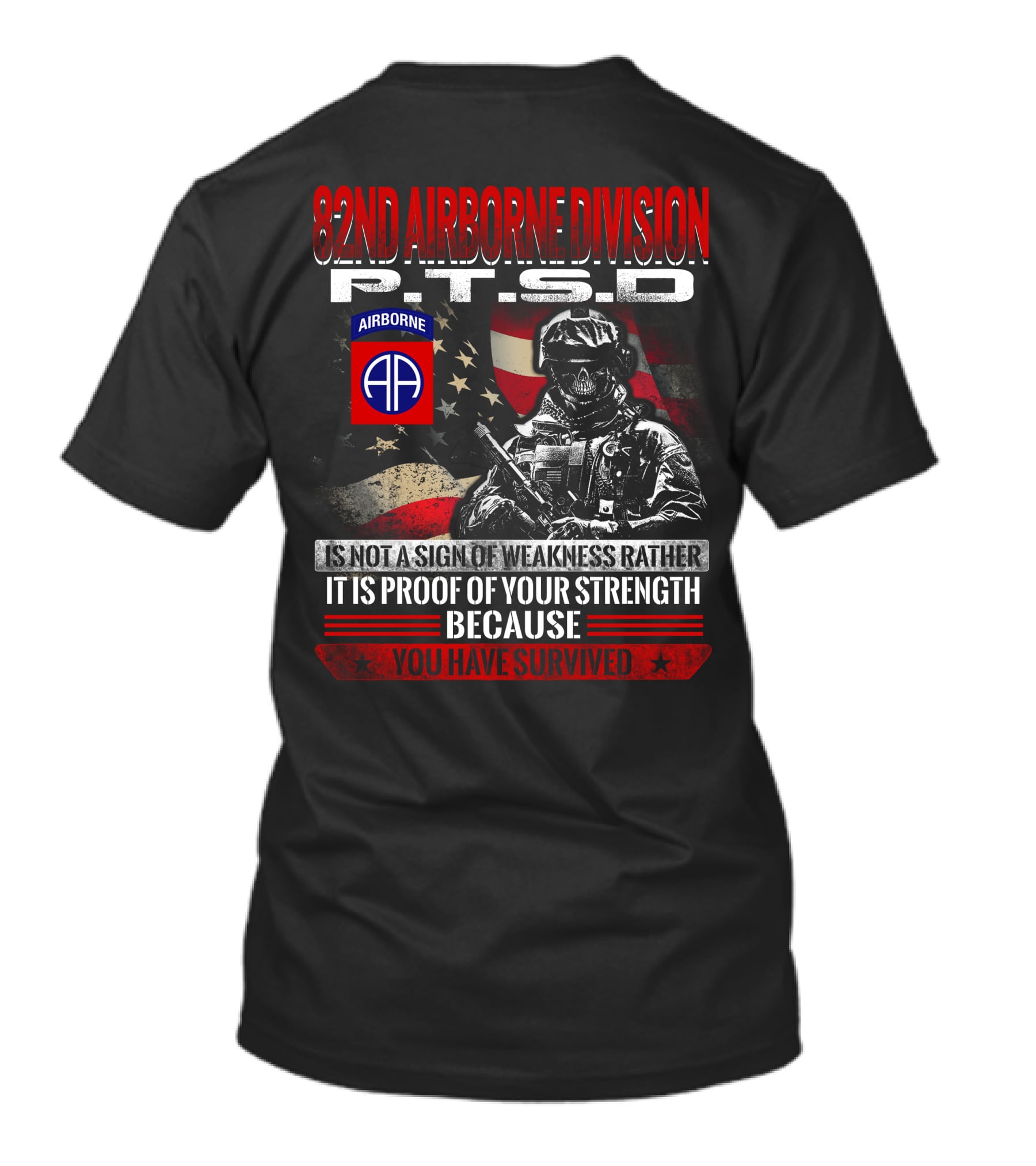 82Nd Airborne Division Ptsd Proof Of Strength You Have Survived T-Shirt