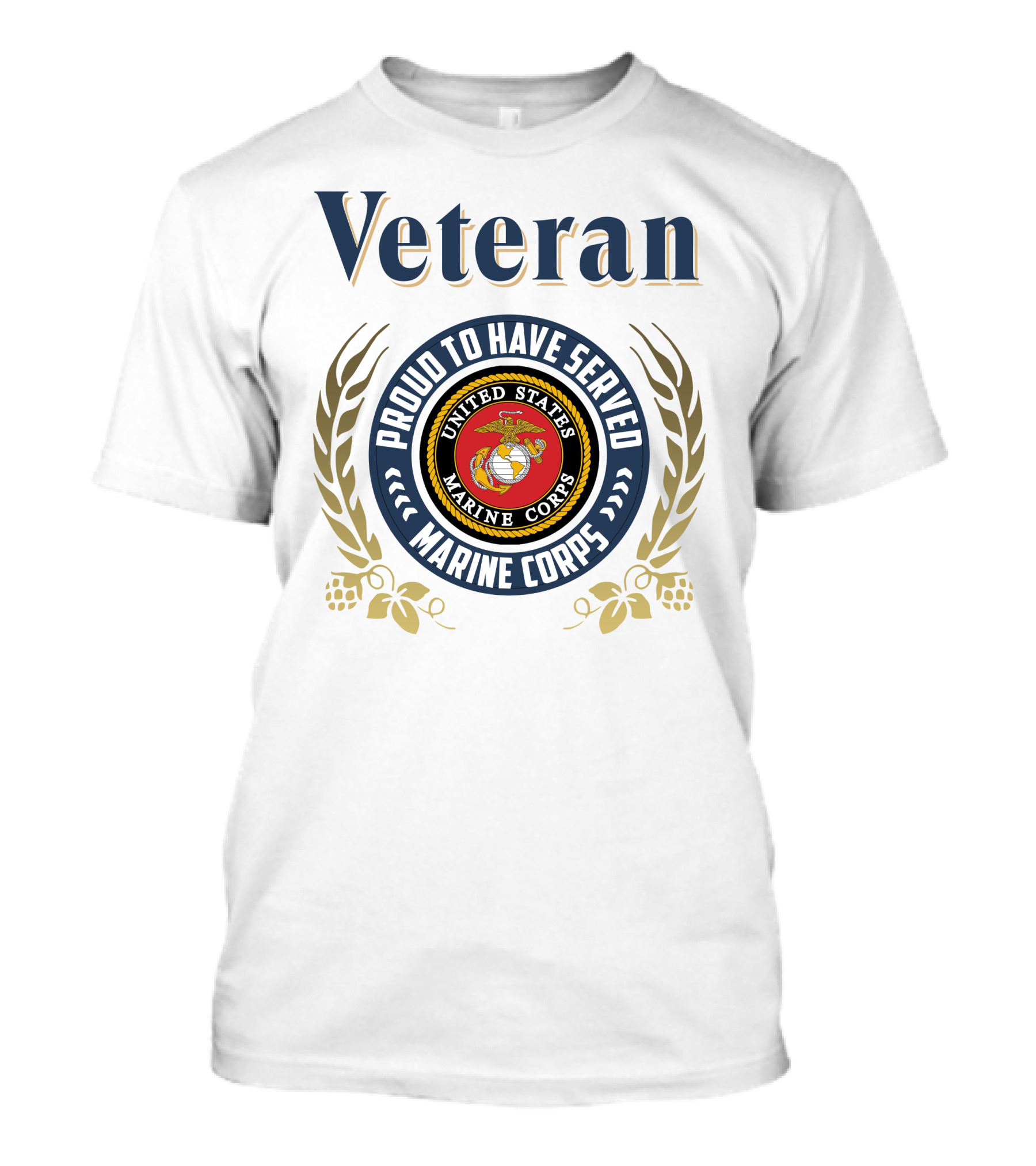 Veteran Proud To Have Served United States Marine Corps T-Shirt