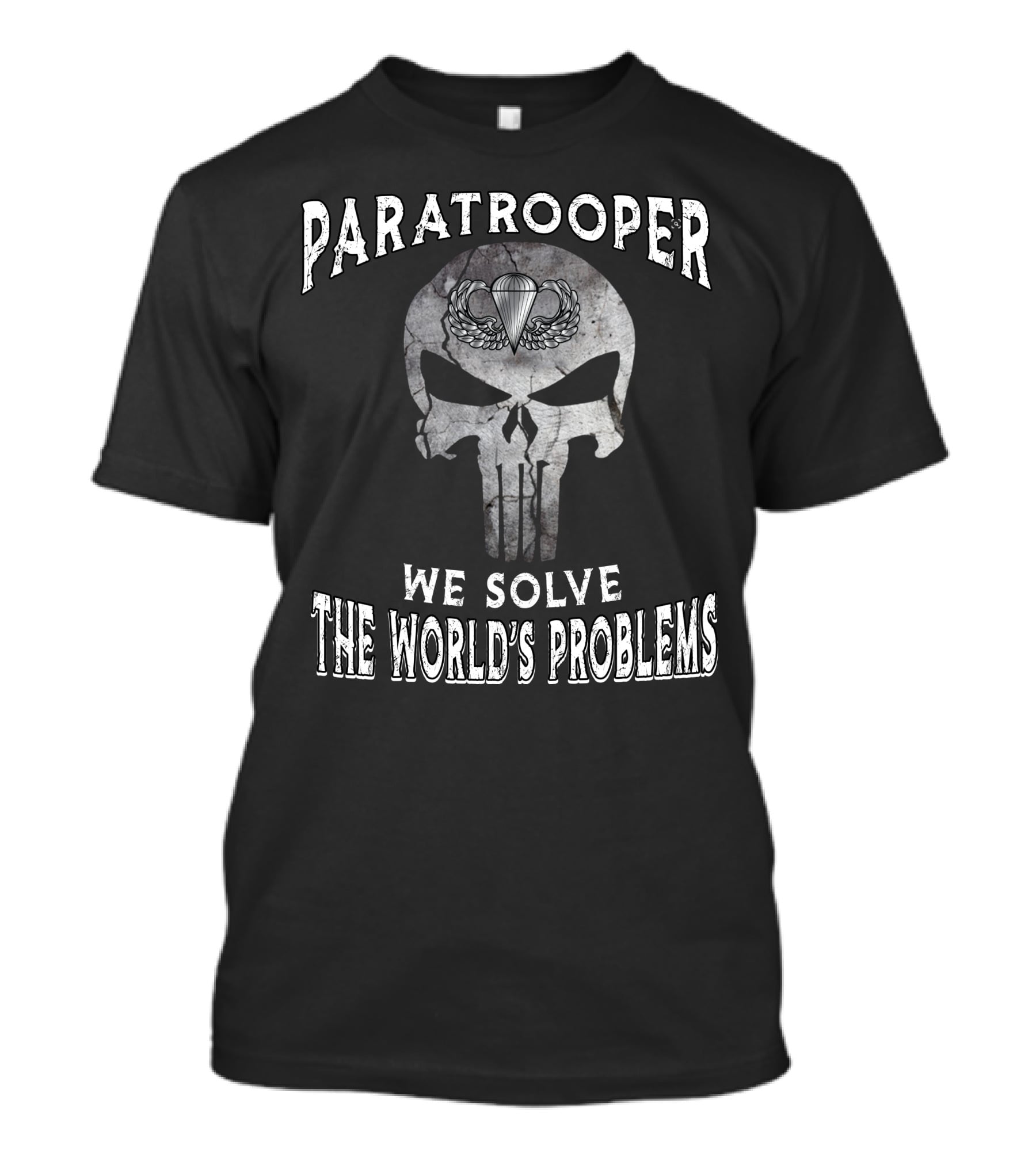 Paratrooper We Solve The World's Problems Punisher Skull Parachute Badge T-Shirt