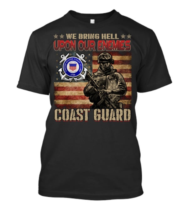 We Bring Hell Upon Our Enemies United States Coast Guard 1790 T-Shirt