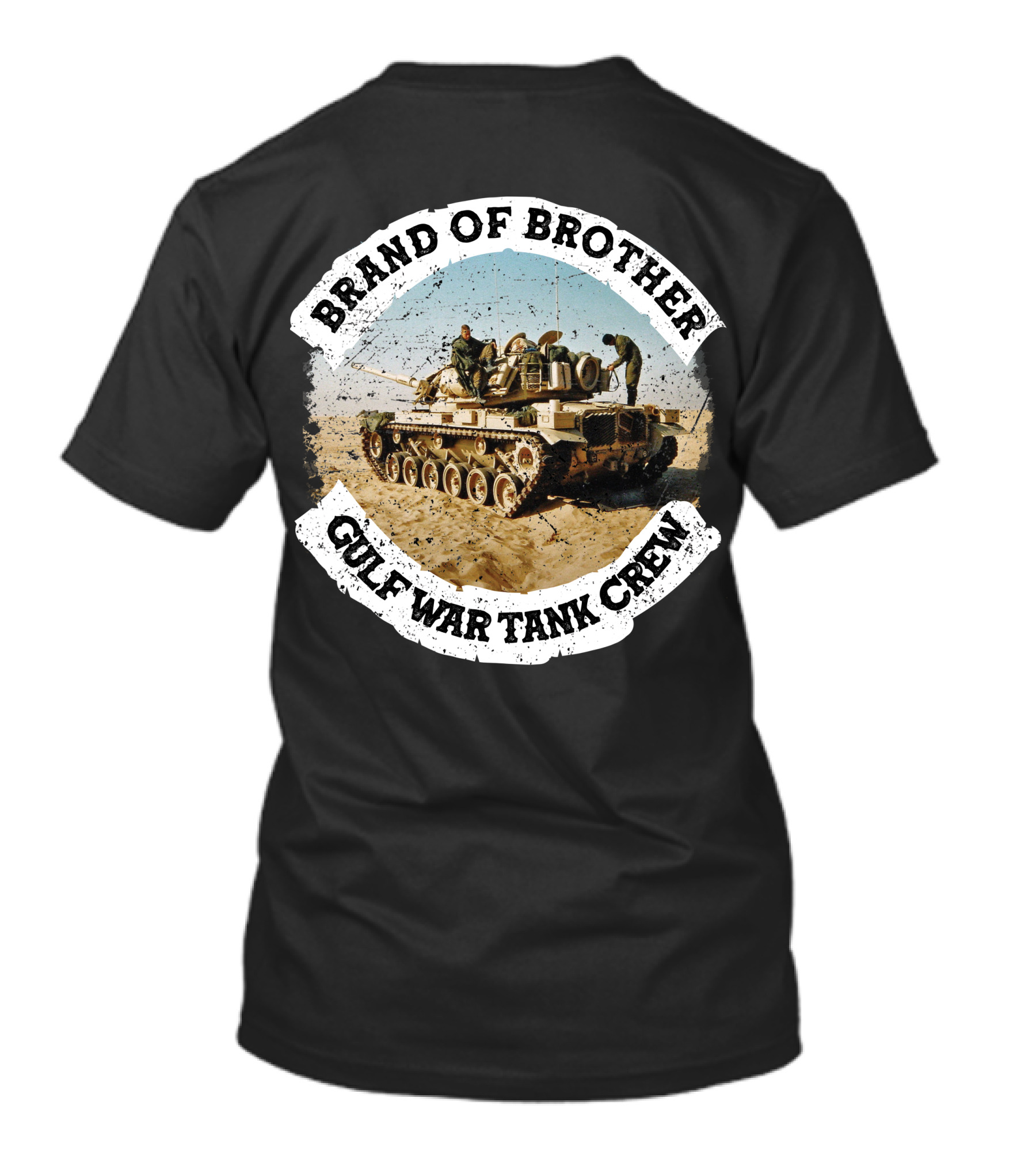 Brand Of Brother Gulf War Tank Crew T-Shirt