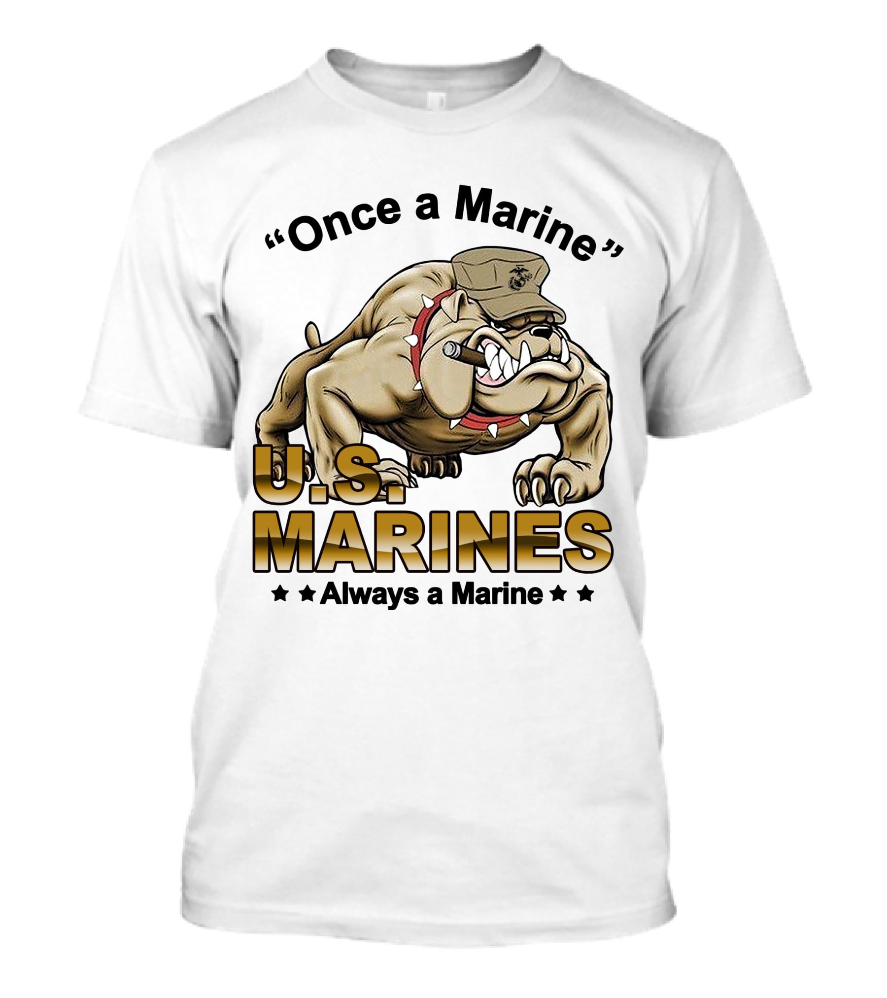 Once A Marine Always A Marine U.s. Marines Bulldog T-Shirt