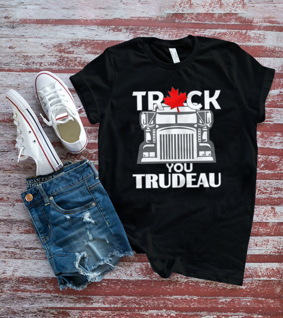 TRUCK You Trudeau Canada Maple Leaf Truck T-Shirt