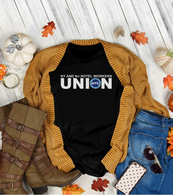 NY And NJ Hotel Workers Union HTC AFL-CIO Trades Council T-Shirt