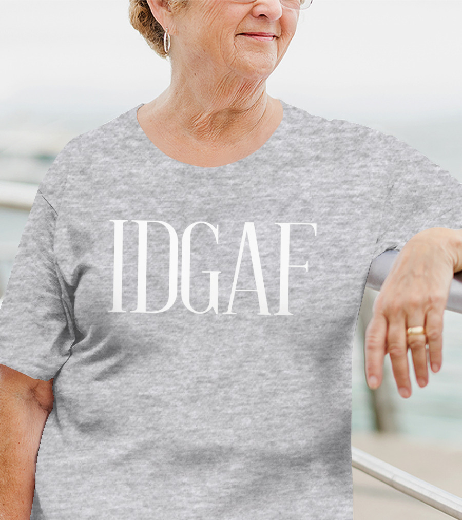 Idgaf Attitude T-Shirt