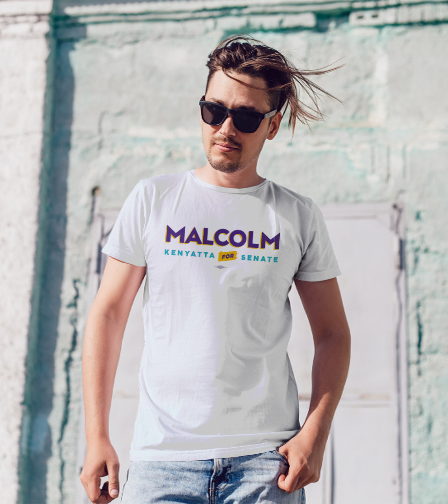 Malcolm Kenyatta For Senate White Merchandise Store T-Shirt