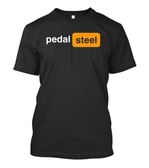 Pedal Steel Hippies And Cowboys Merch Pedal Steel T-Shirt