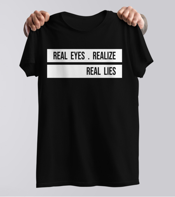 Jay-Z Real Eyes Realize Real Lies Daily H4shops Merch T-Shirt