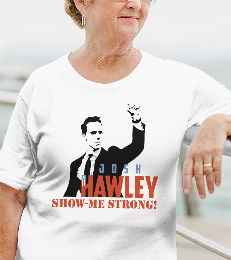 Josh Hawley Show-Me Strong Missouri Fist Raised Iconic T-Shirt