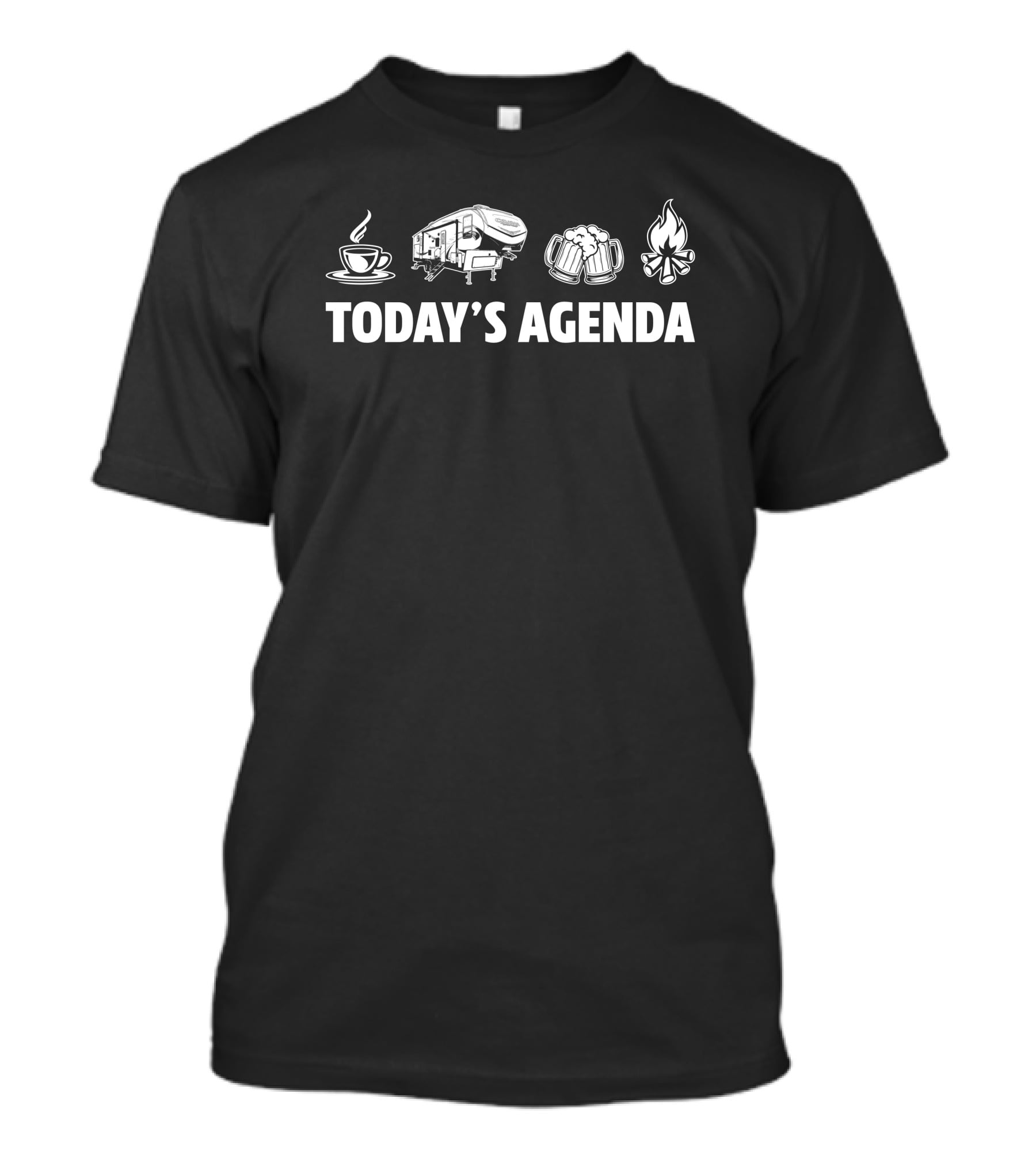 Today's Agenda Coffee Camper Beer Campfire Keystone Cougar Half Ton 32BHS T-Shirt