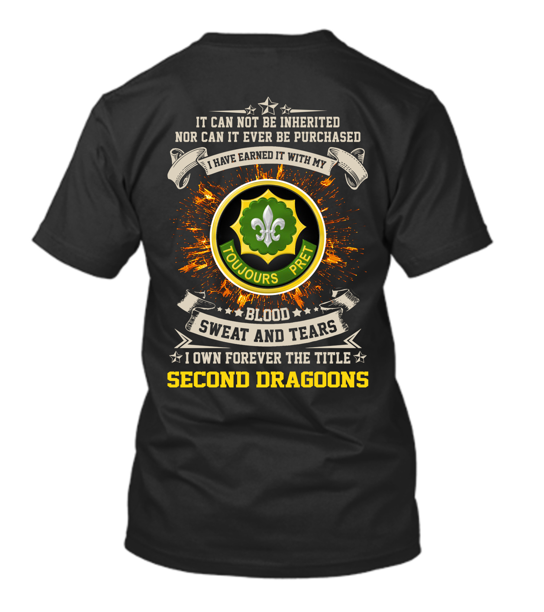 Toujours Prêt Second Dragoons Blood Sweat And Tears T-Shirt