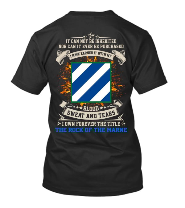3rd Infantry Division Earned With Blood Sweat And Tears The Rock Of The Marne T-Shirt