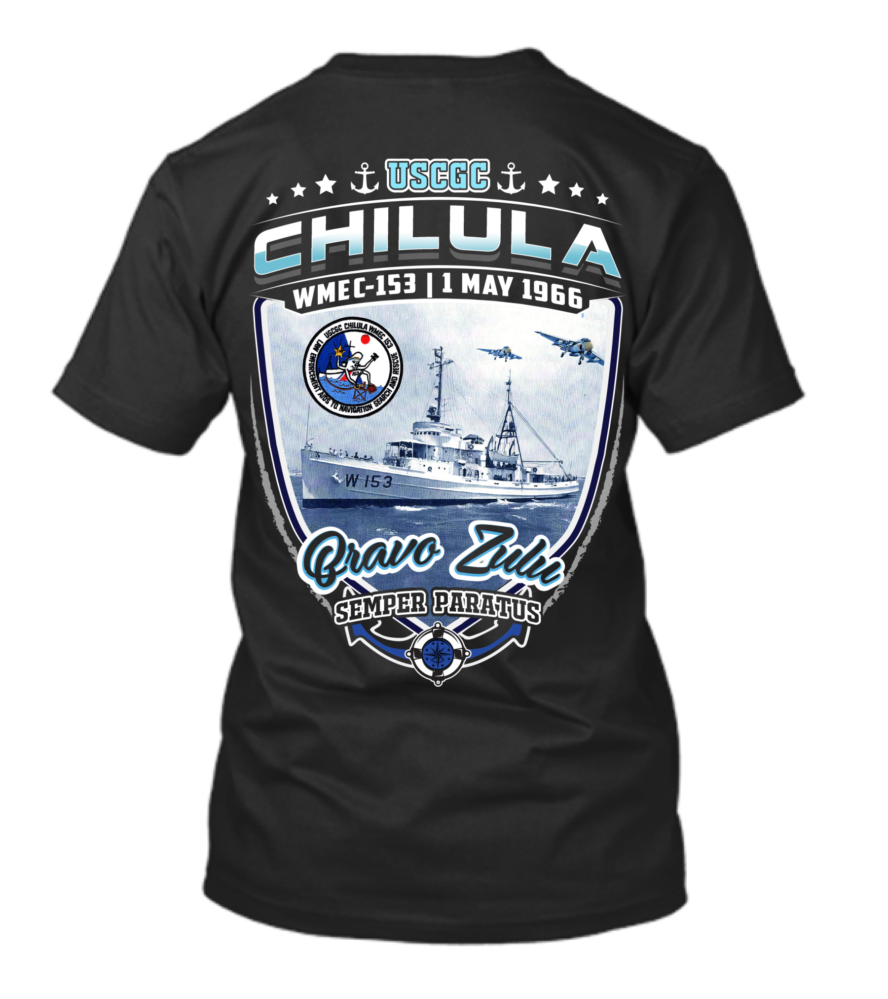 Uscgc Chilula Wmec-153 Bravo Zulu Semper Paratus 1 May 1966 T-Shirt