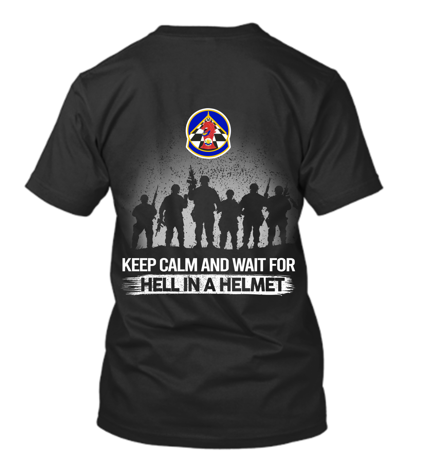 Keep Calm And Wait For Hell In A Helmet 823d RED HORSE Squadron T-Shirt