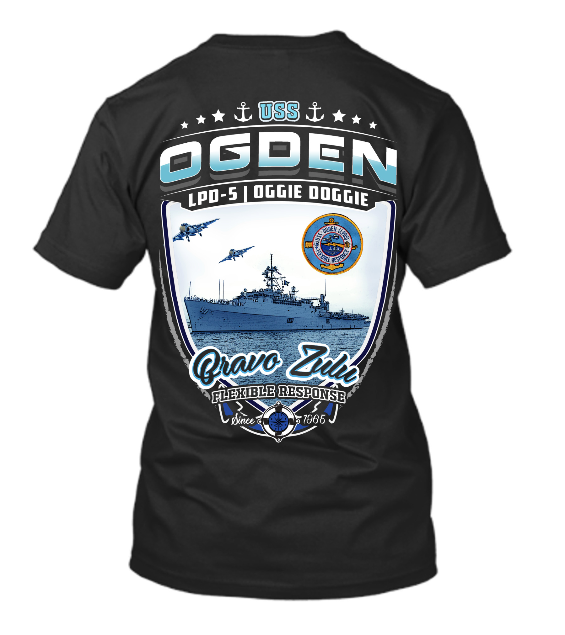 Uss Ogden Lpd-5 Oggie Doggie Bravo Zulu Flexible Response Since 1965 T-Shirt