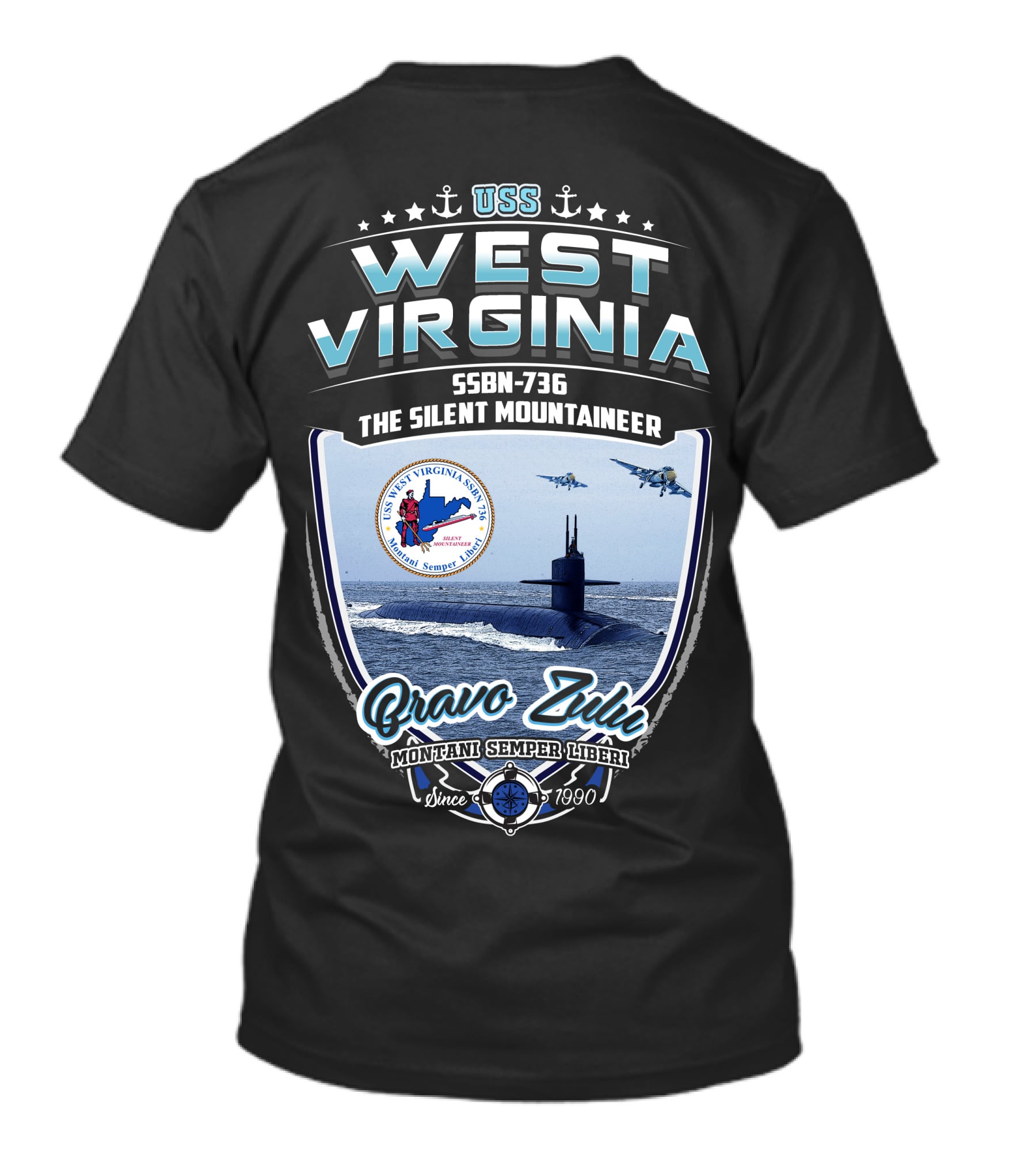 Uss West Virginia Ssbn-736 The Silent Mountaineer Bravo Zulu Montani Semper Liberi Since 7990 T-Shirt