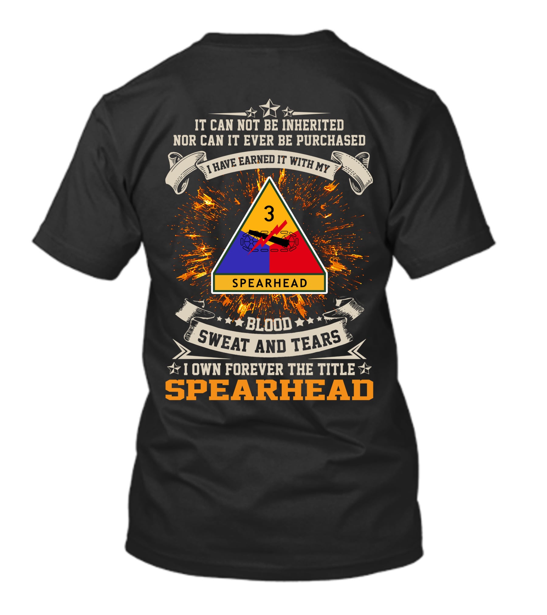 3rd Armored Division Spearhead I Own Forever The Title Blood Sweat And Tears T-Shirt