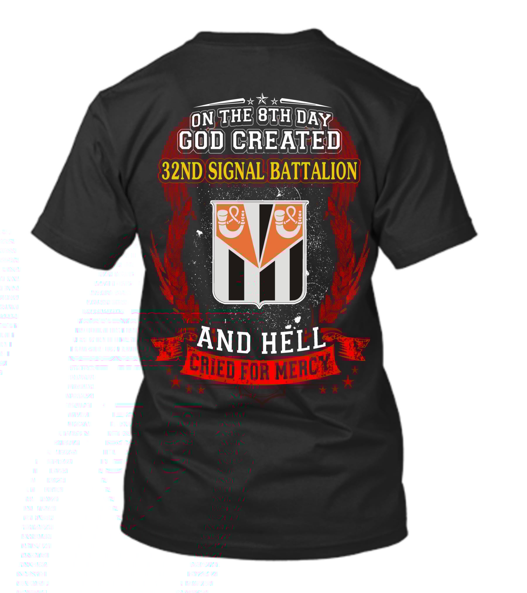 On The 8Th Day God Created 32Nd Signal Battalion And Hell Cried For Mercy T-Shirt