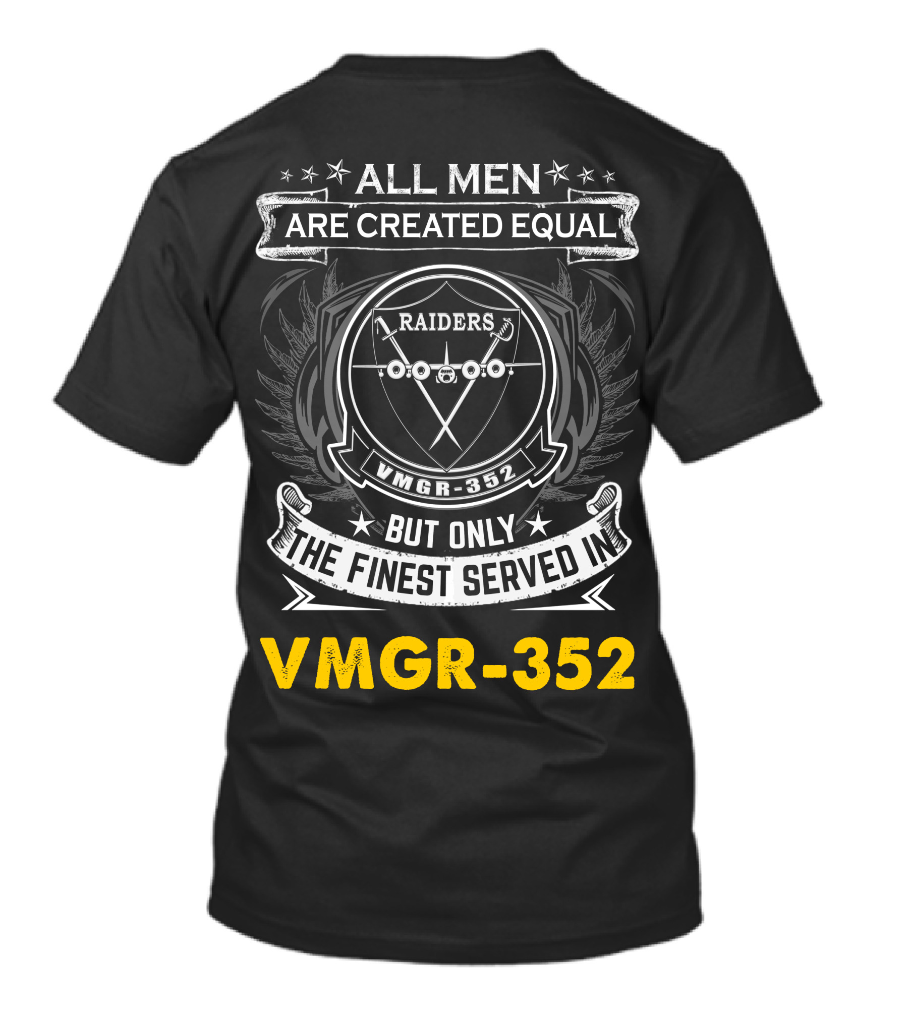 All Men Are Created Equal But Only The Finest Served In Raiders Vmgr-352 T-Shirt