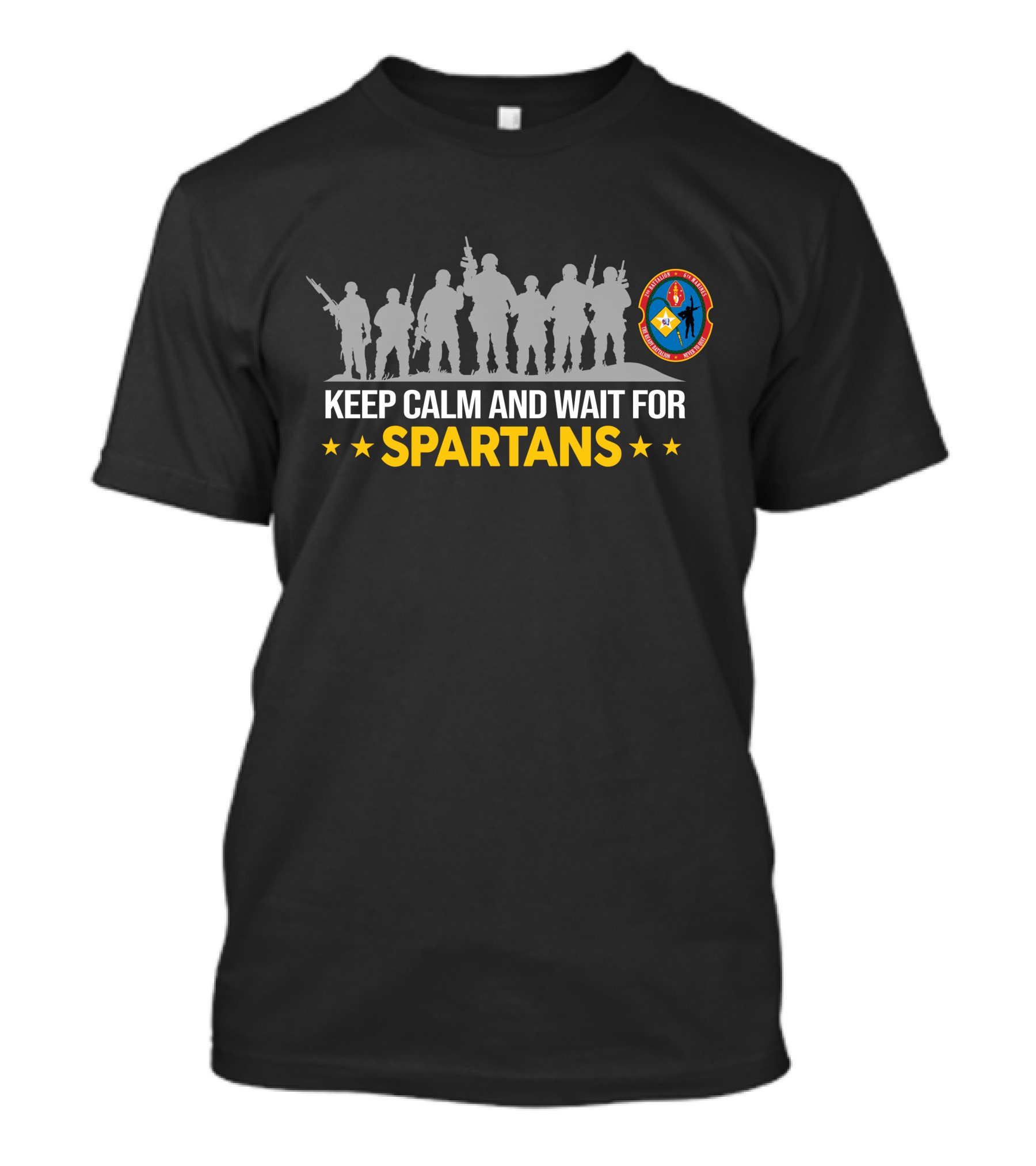 2Nd Battalion 6Th Marines Keep Calm And Wait For Spartans T-Shirt