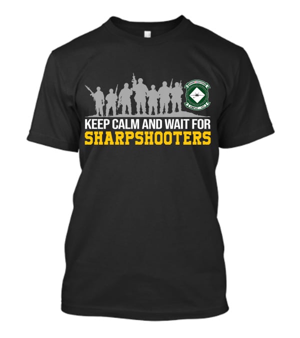 Keep Calm And Wait For Sharpshooters Vmfat 101 T-Shirt