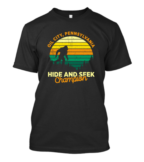 Oil City Pennsylvania Bigfoot Hide And Seek Champion Retro T-Shirt