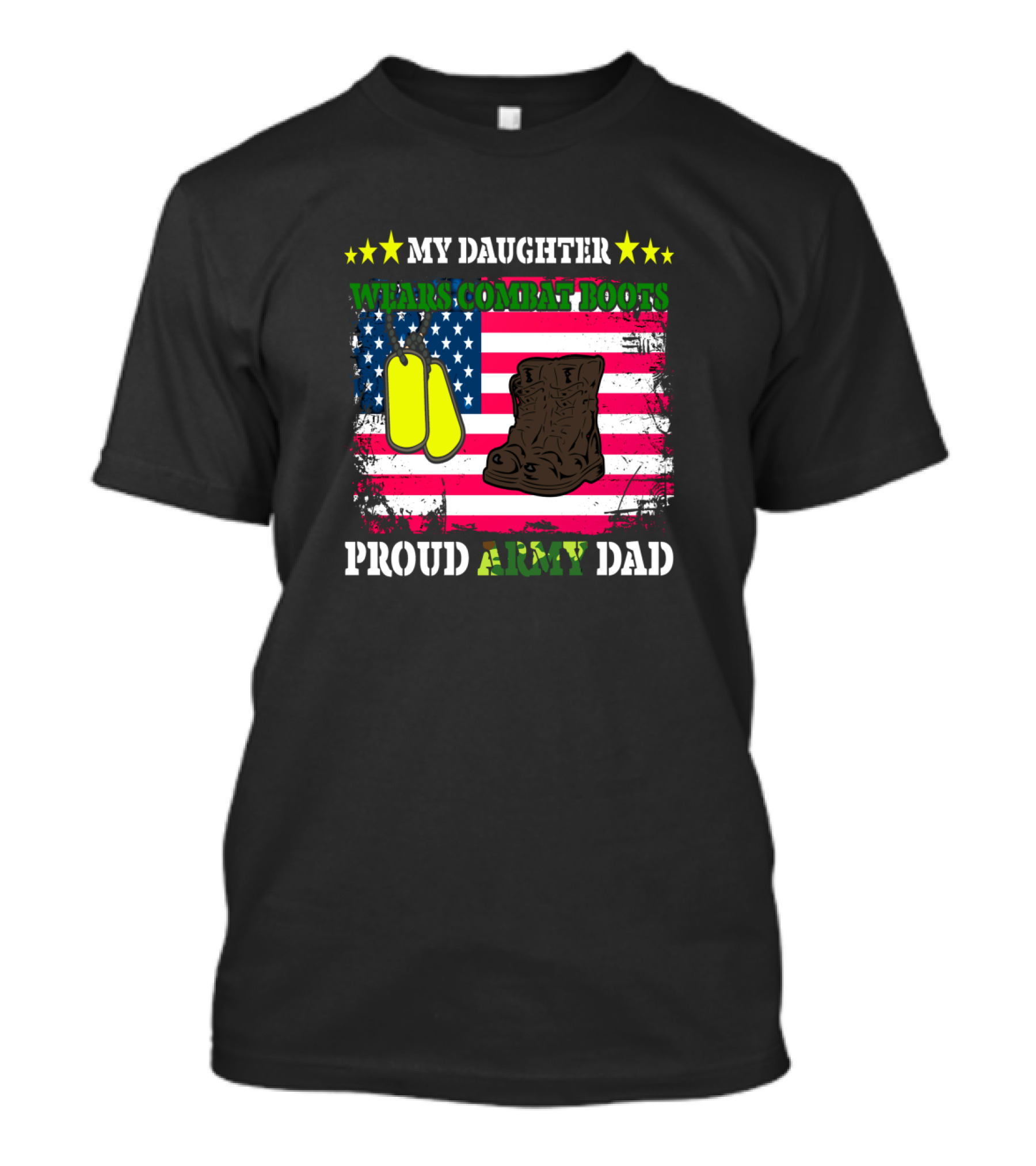 My Daughter Wears Combat Boots Proud Army Dad USA Flag Dog Tags T-Shirt