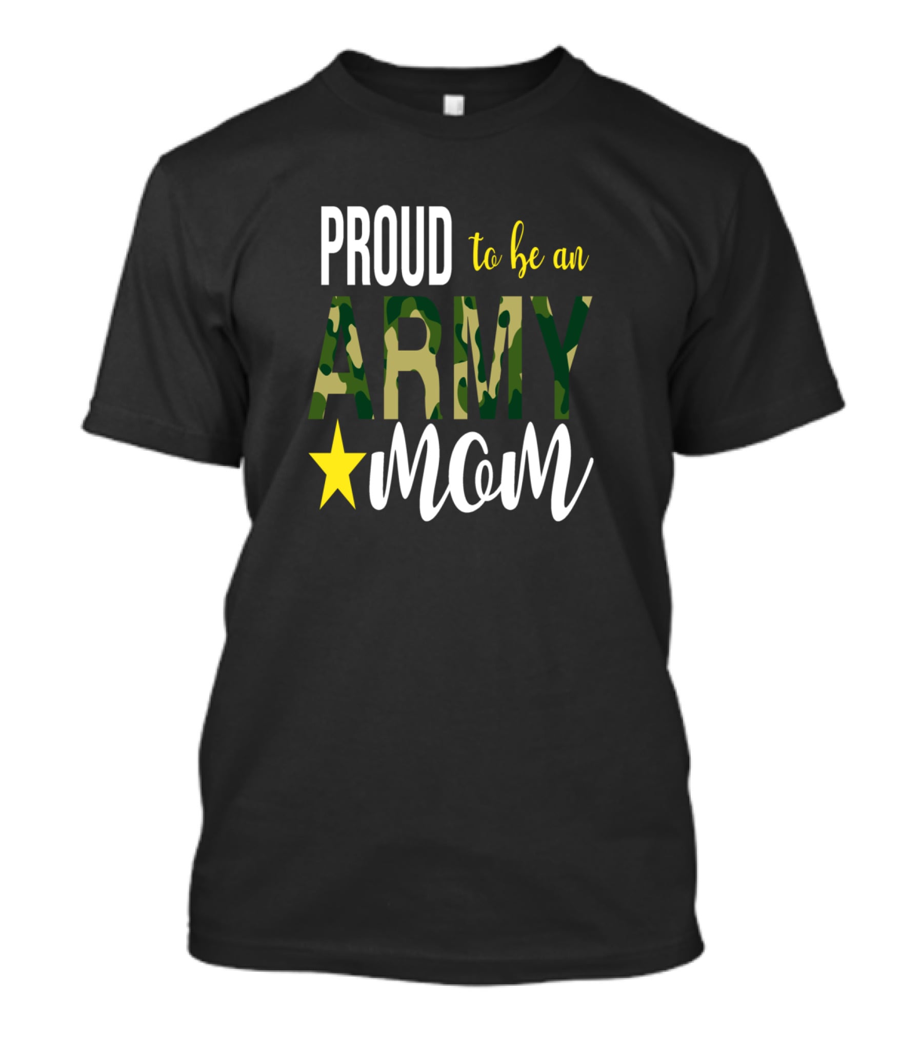 PROUD To Be An ARMY MOM Mother Parent With Camouflage And Star T-Shirt