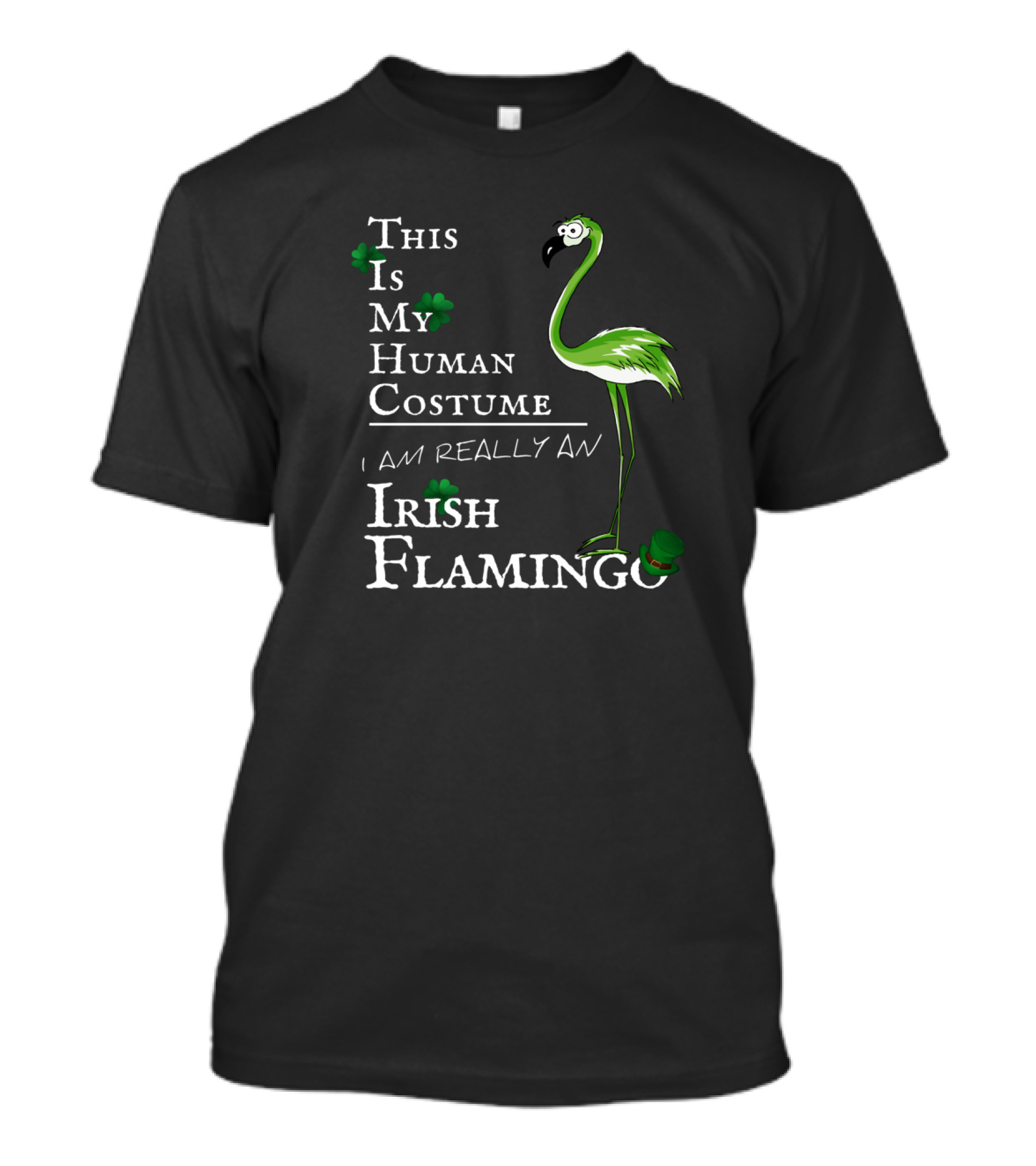 This Is My Human Costume I Am Really An Irish Flamingo T-Shirt