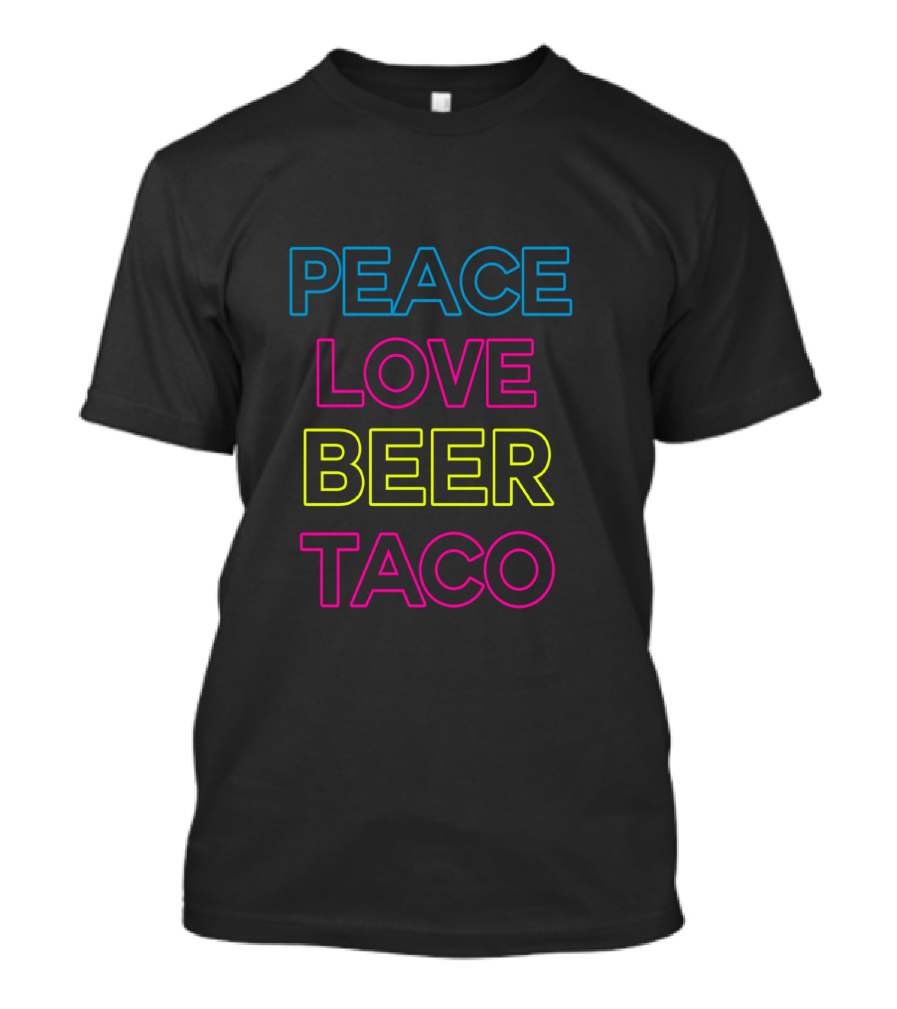 Peace Love Beer Taco T-Shirt