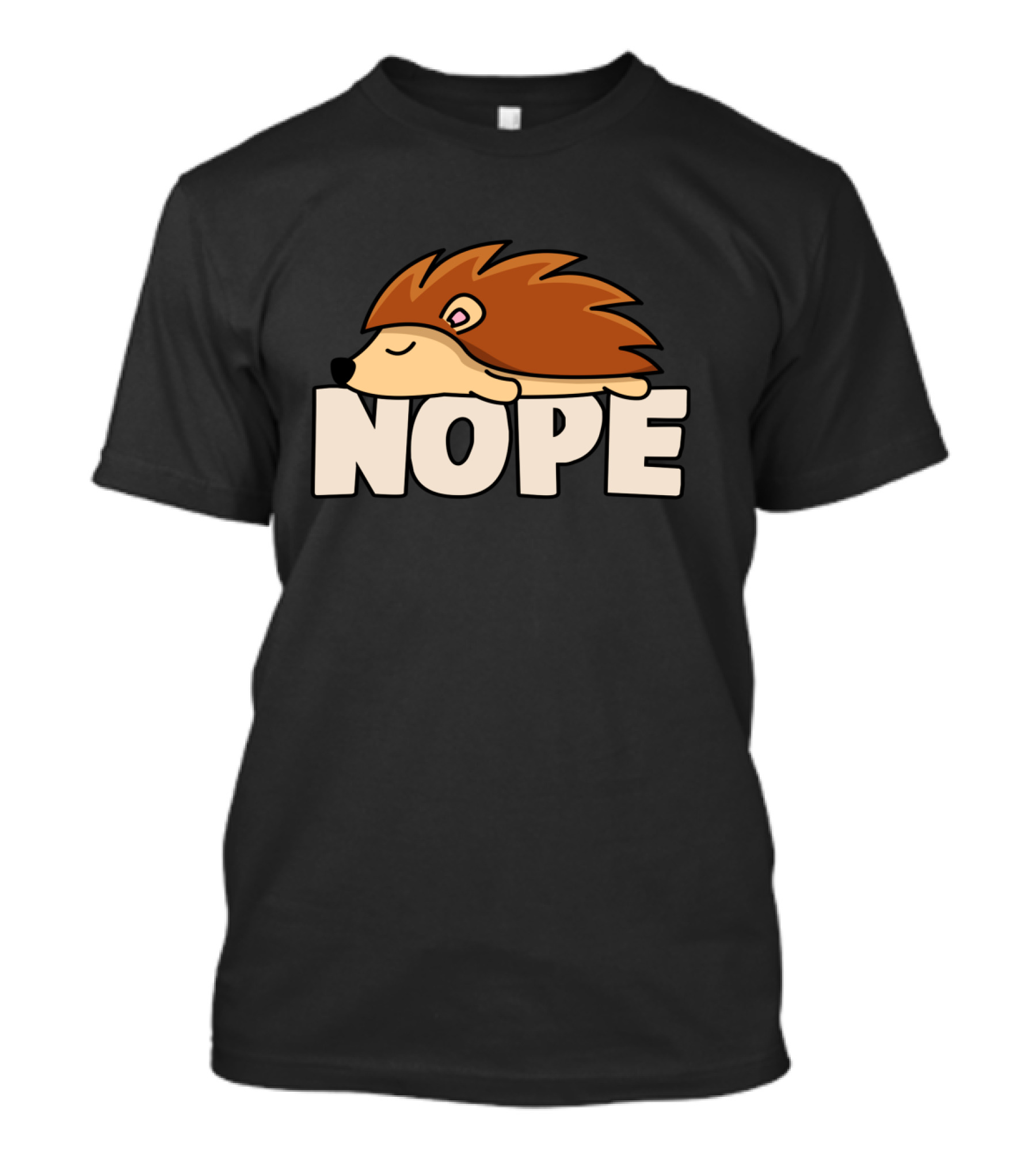 Napping Hedgehog Nope Funny Lazy Animal Lover T-Shirt