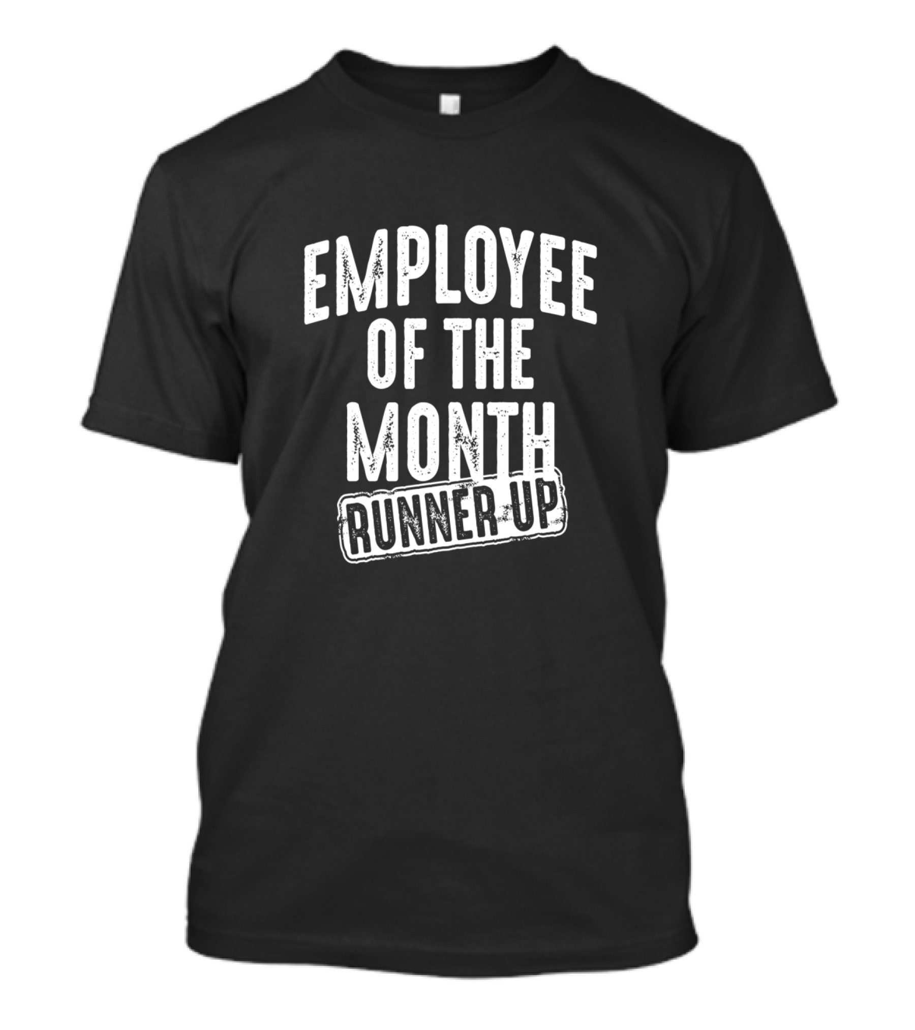 Employee Of The Month Runner Up Best Worker Recognition T-Shirt