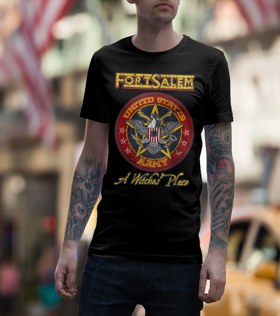 Fortsalem United States Army A Witches' Place T-Shirt
