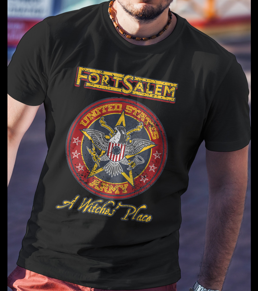 Fortsalem United States Army A Witches' Place T-Shirt