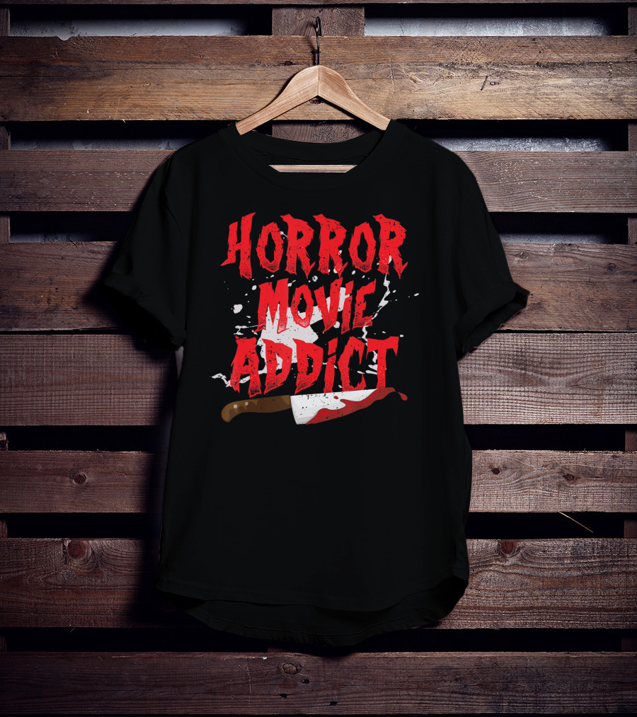 Horror Movie Addict Funny Scary Film Junkie With Bloody Knife T-Shirt