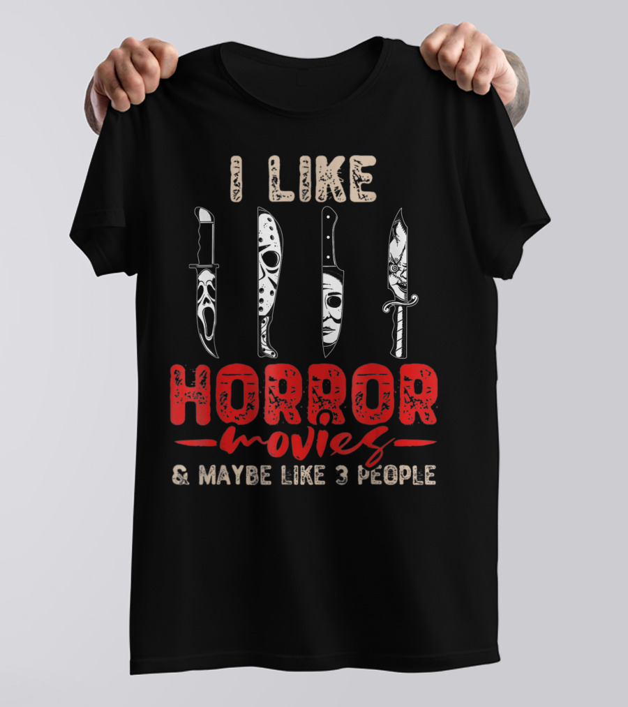 I Like Horror Movies Knives Machete Friday Halloween T-Shirt
