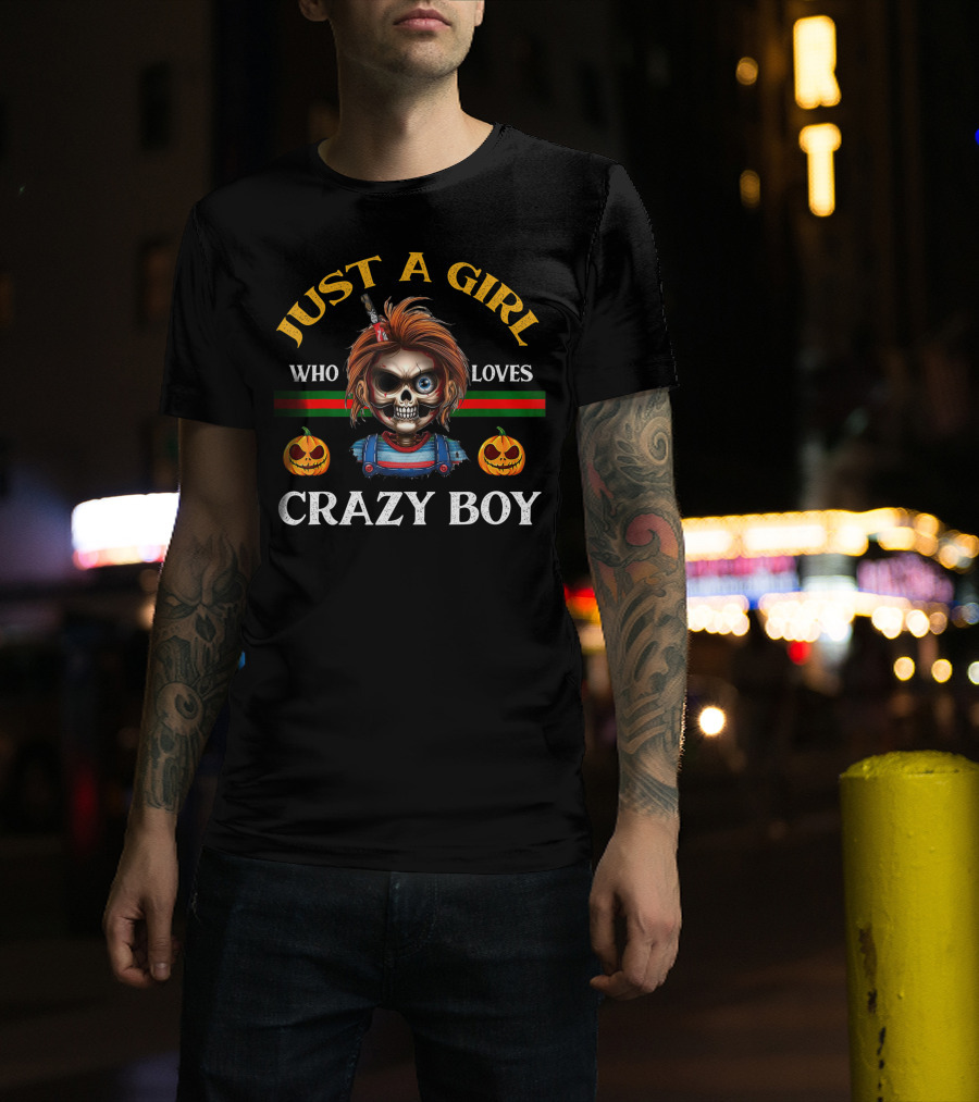Just A Girl Who Loves Crazy Boy Halloween T-Shirt
