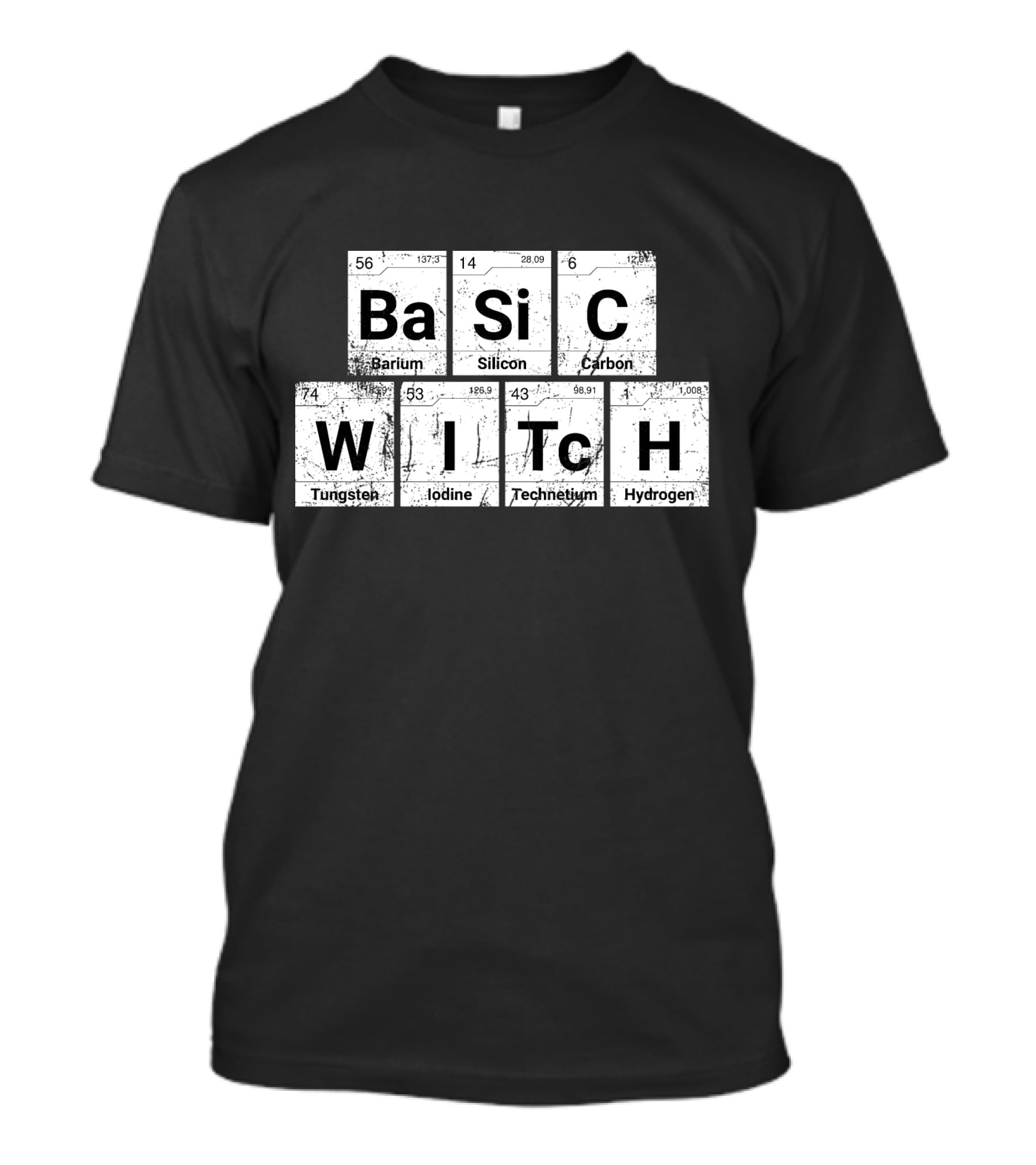 Basic Witch Ba Si C Witch Periodic Table Halloween Scratched T-Shirt