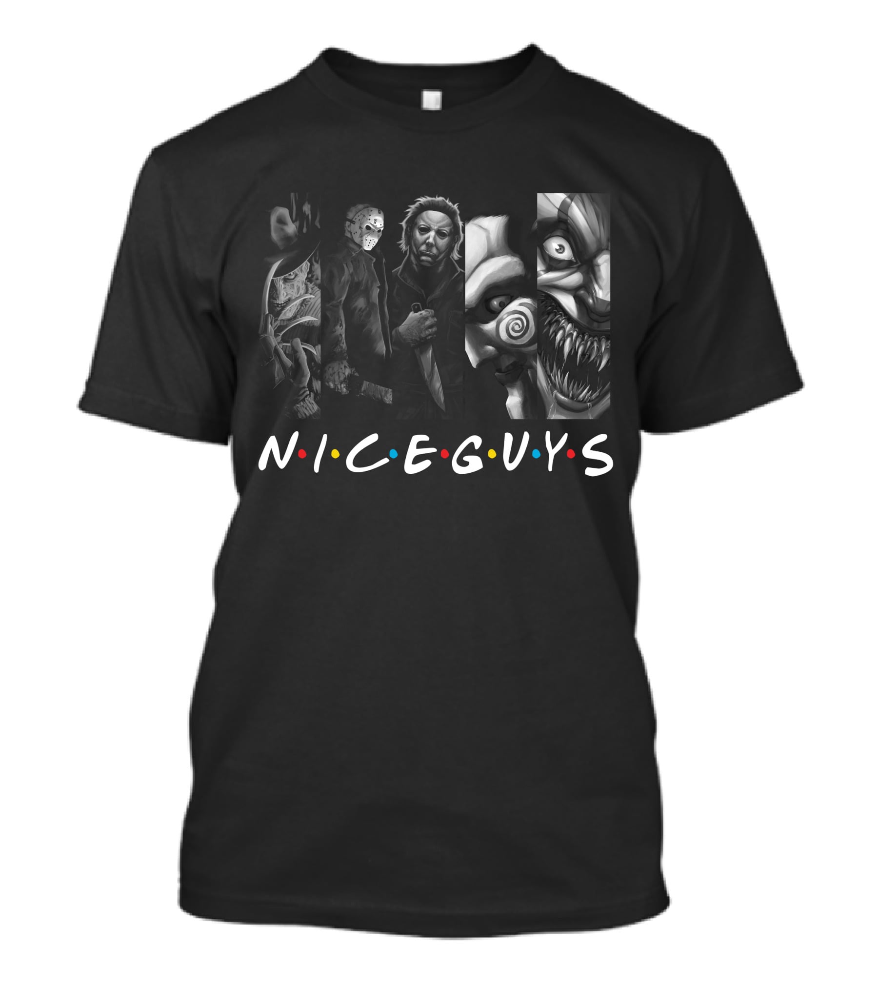 Horror Movies Characters Nice Guys Friends T-Shirt