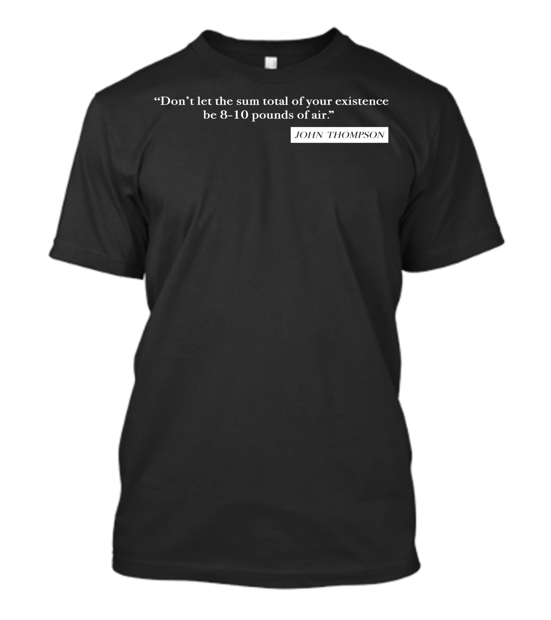 Oklahoma State Coach Quote By John Thompson T-Shirt