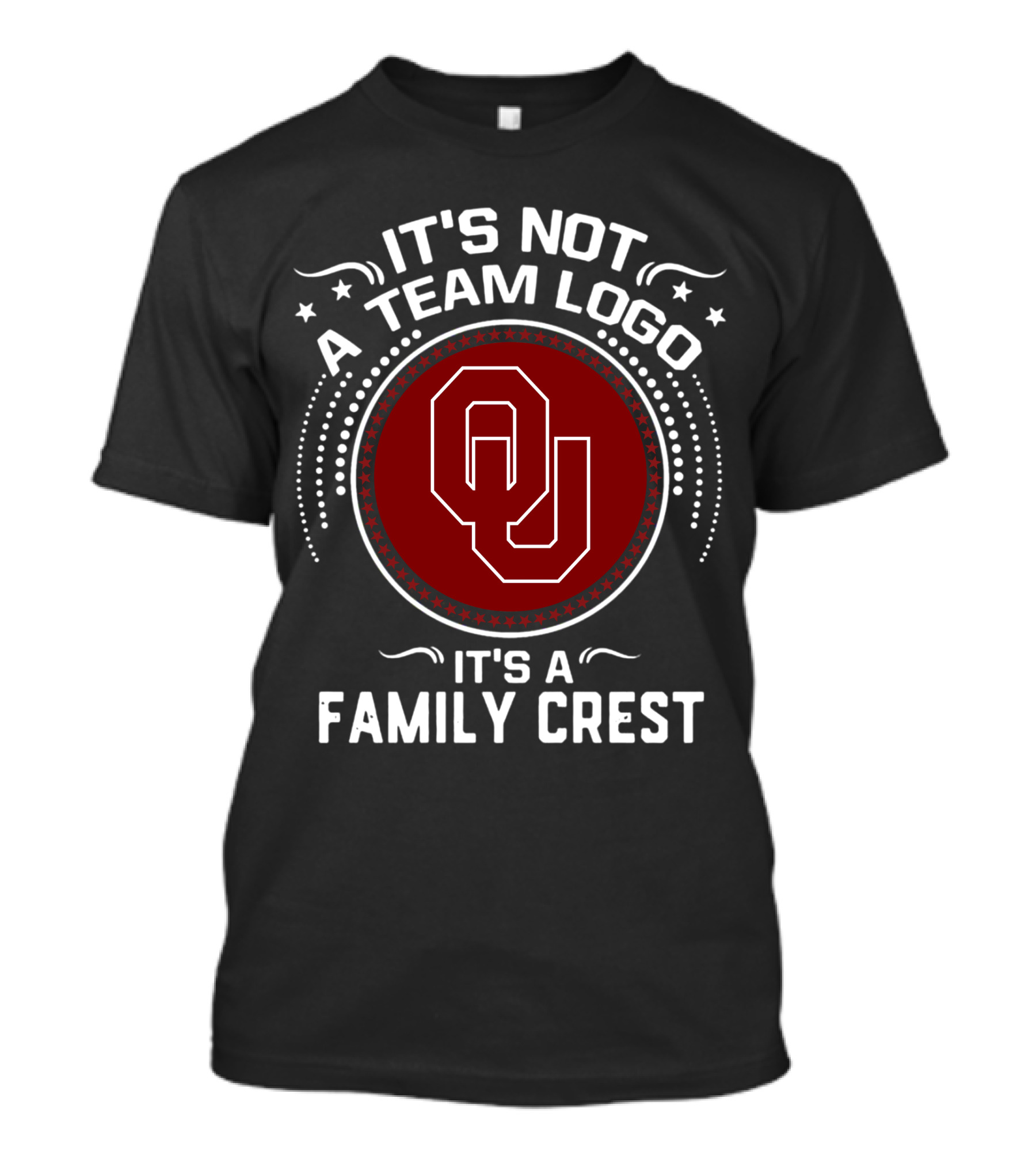 It's Not A Team Logo It's A Family Crest OU Oklahoma Football T-Shirt