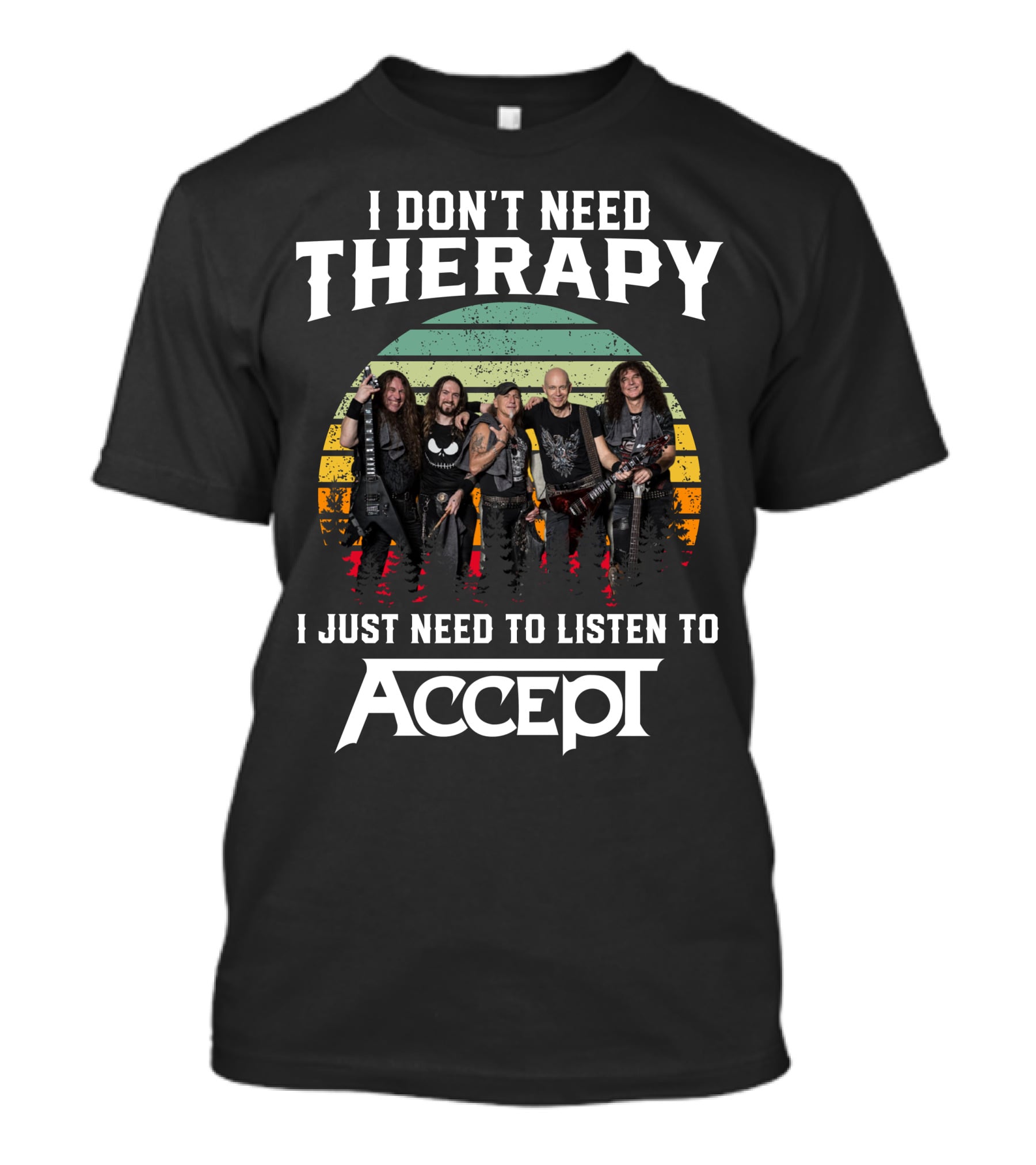 I Don't Need Therapy I Just Need To Listen To Accept Vintage Band Image T-Shirt